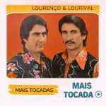 LourenÃ§o e Lourival â€“ Mais Tocadas ðŸŽµ (Atualizado em 19/03/2026)