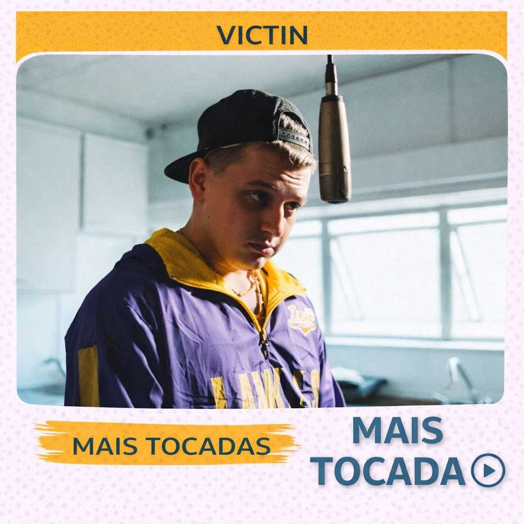 Victin – Mais Tocadas 🎵 (Atualizado em 19/03/2026)