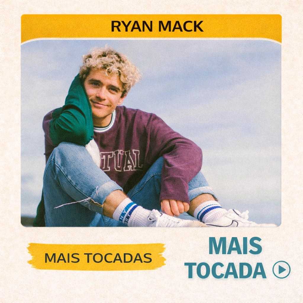 Ryan Mack – Mais Tocadas 🎵 (Atualizado em 12/03/2026)