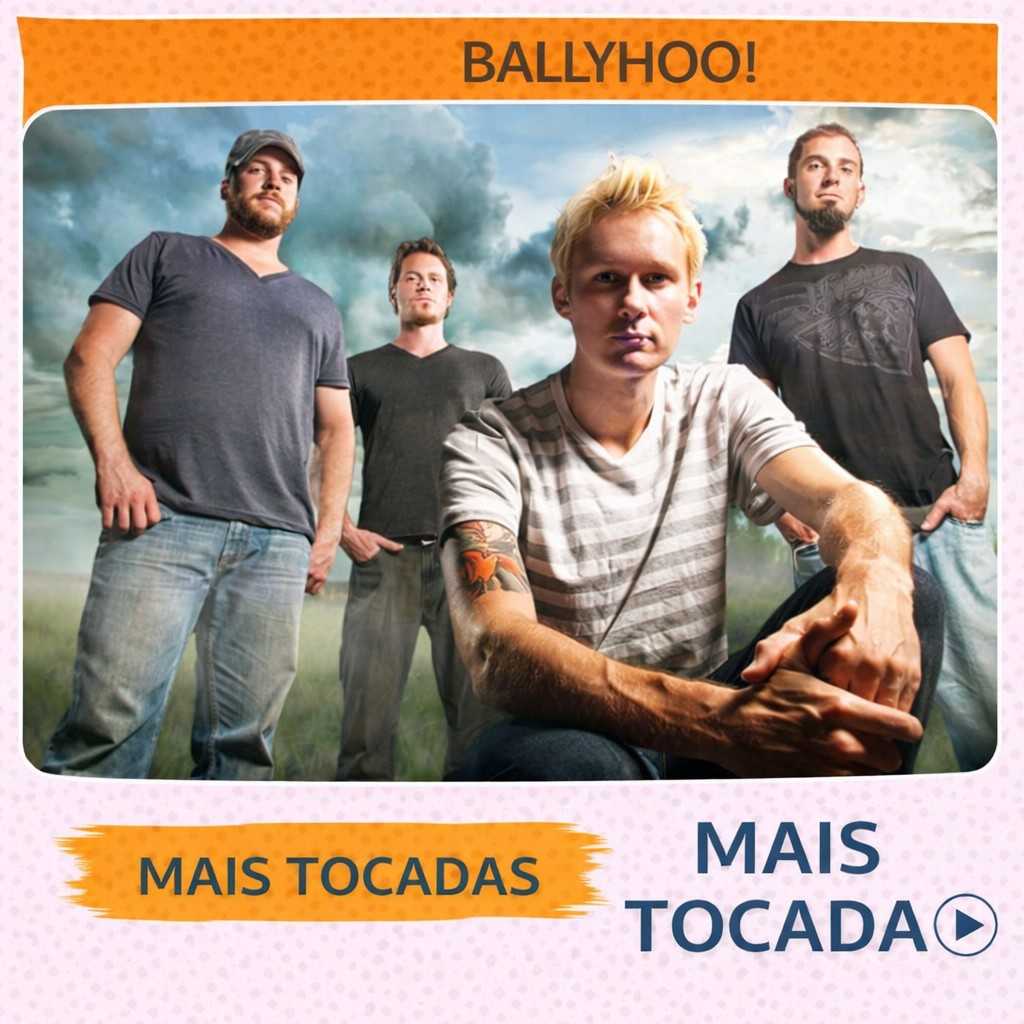 Ballyhoo! – Mais Tocadas 🎵 (Atualizado em 23/03/2026)