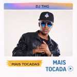 DJ THG â€“ Mais Tocadas ðŸŽµ (Atualizado em 12/03/2026)