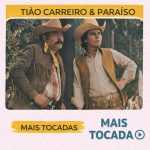 TiÃ£o Carreiro e ParaÃ­so â€“ Mais Tocadas ðŸŽµ (Atualizado em 19/03/2026)
