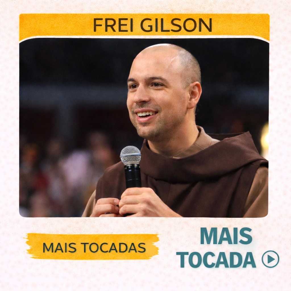 Frei Gilson – Mais Tocadas 🎵 (Atualizado em 14/03/2026)