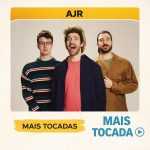 AJR â€“ Mais Tocadas ðŸŽµ (Atualizado em 12/03/2026)