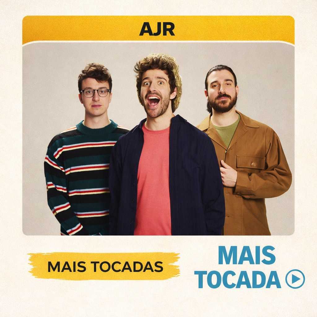 AJR – Mais Tocadas 🎵 (Atualizado em 12/03/2026)