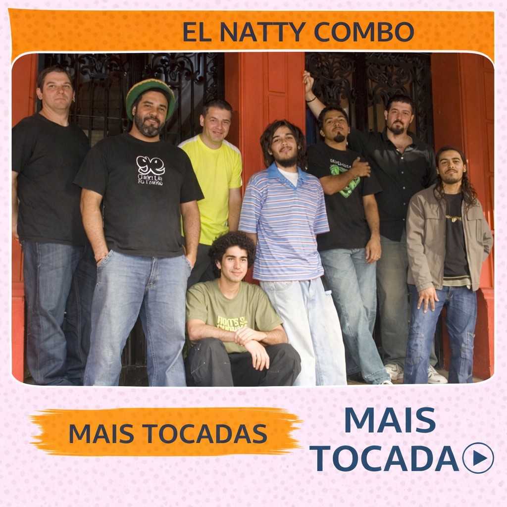 El Natty Combo – Mais Tocadas 🎵 (Atualizado em 23/03/2026)