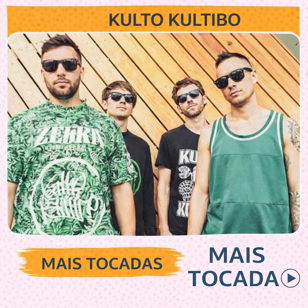 Kulto Kultibo – Mais Tocadas 🎵 (Atualizado em 23/03/2026)