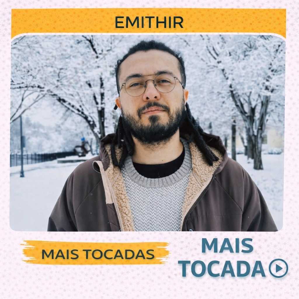 Emithir – Mais Tocadas 🎵 (Atualizado em 19/03/2026)