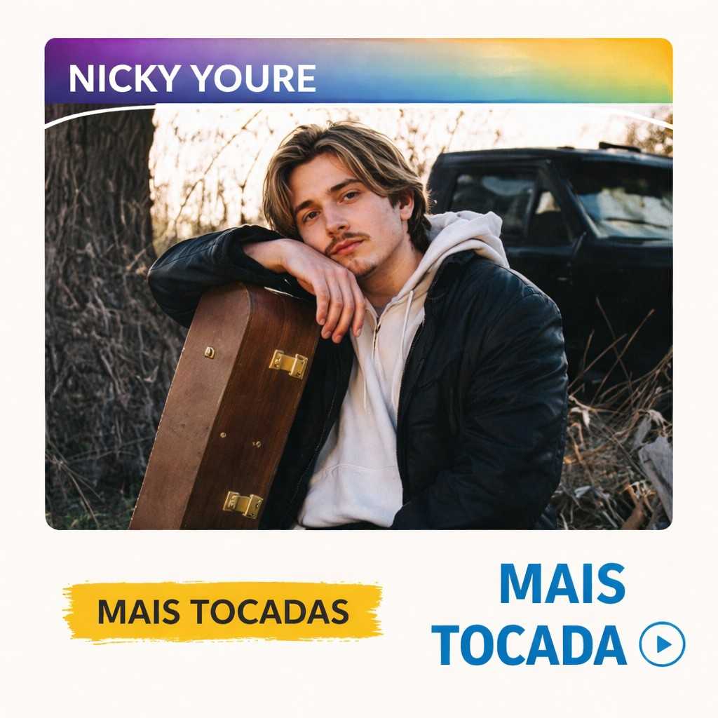 Nicky Youre – Mais Tocadas 🎵 (Atualizado em 12/03/2026)