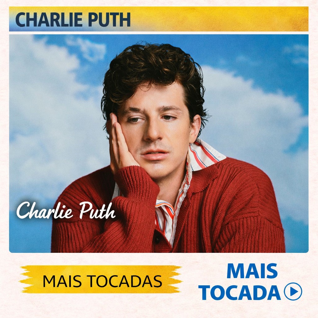 Charlie Puth – Mais Tocadas 🎵 (Atualizado em 04/03/2026)