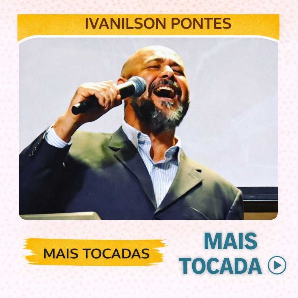 Ivanilson Pontes – Mais Tocadas 🎵 (Louvores Gospel)