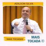 Adilson Silva â€“ Mais Tocadas ðŸŽµ (Louvores Gospel)