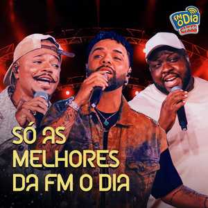 Só as Melhores da FM O Dia 2026 🎵 Playlist com Hits e Sucessos