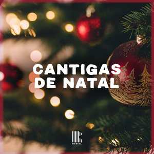 Cantigas de Natal – Noite Feliz, Sino de Belém e Clássicos Natalinos