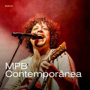 MPB Contemporânea – Playlist com o Melhor da Nova Música Brasileira