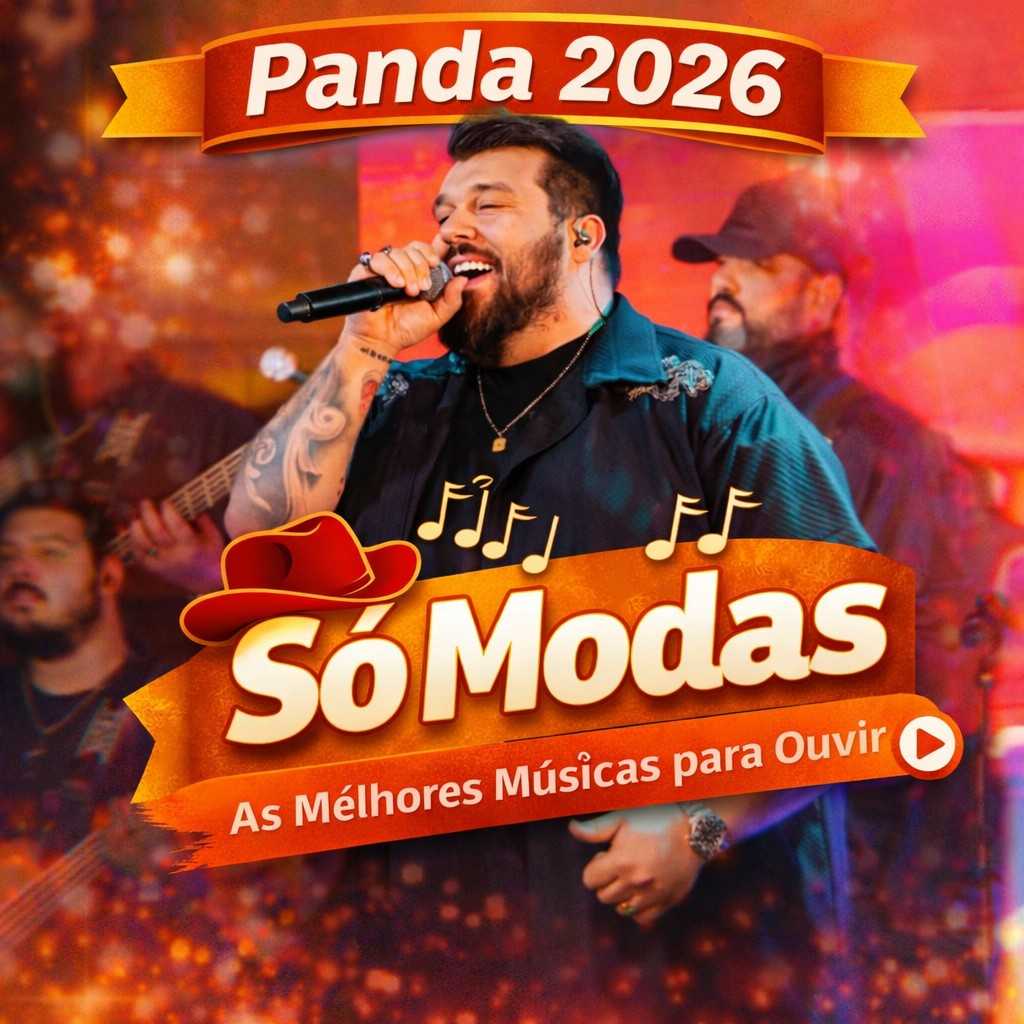 Panda 2026: Só Modas 🎵 As Melhores Músicas para Ouvir