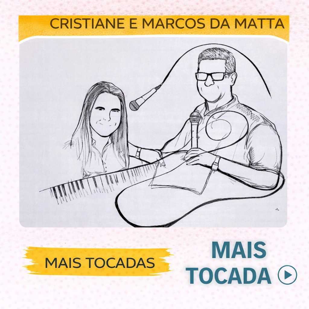Cristiane e Marcos da Matta – Mais Tocadas 🎵 (Atualizado em 20/03/2026)