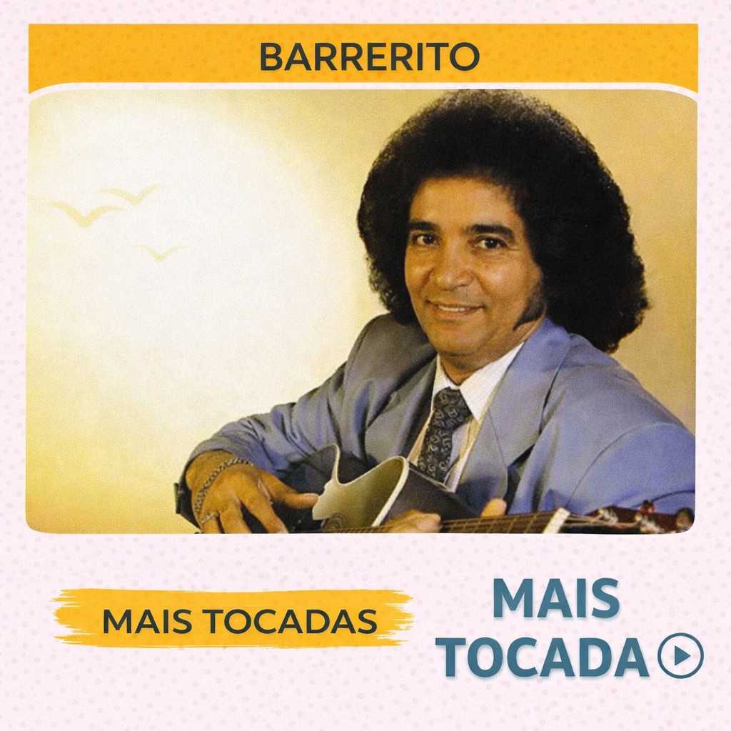 Barrerito – Mais Tocadas 🎵 (Atualizado em 19/03/2026)