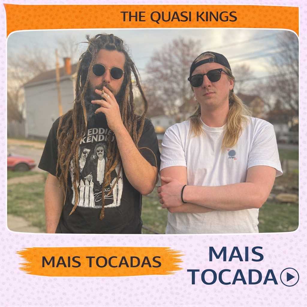 The Quasi Kings – Mais Tocadas 🎵 (Atualizado em 23/03/2026)