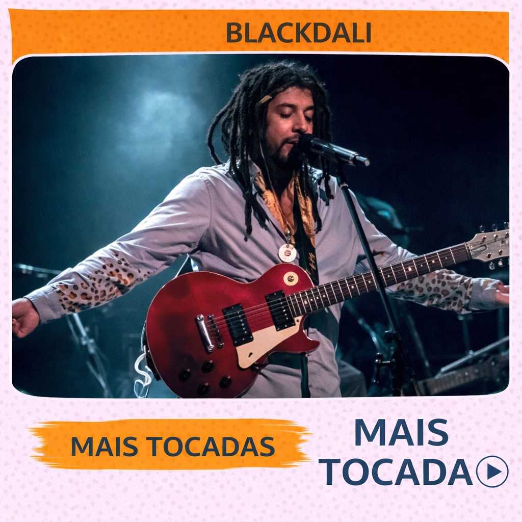 BlackDali – Mais Tocadas 🎵 (Atualizado em 23/03/2026)