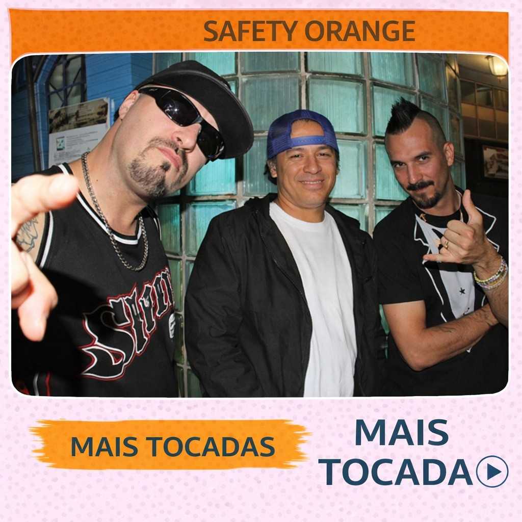 Safety Orange – Mais Tocadas 🎵 (Atualizado em 23/03/2026)