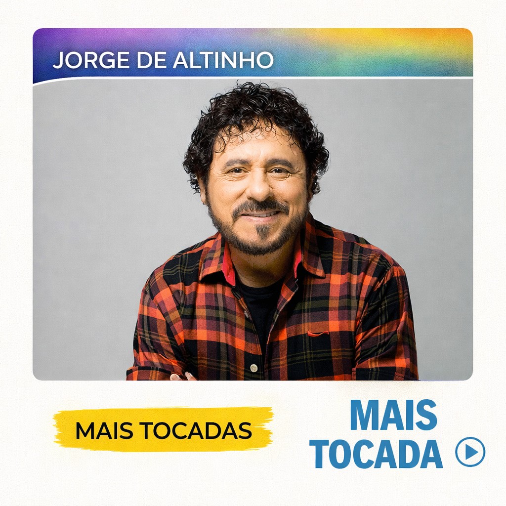 Jorge de Altinho – Mais Tocadas 🎵 (Atualizado em 04/03/2026)