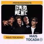 Primeiramente â€“ Mais Tocadas ðŸŽµ (Atualizado em 18/03/2026)