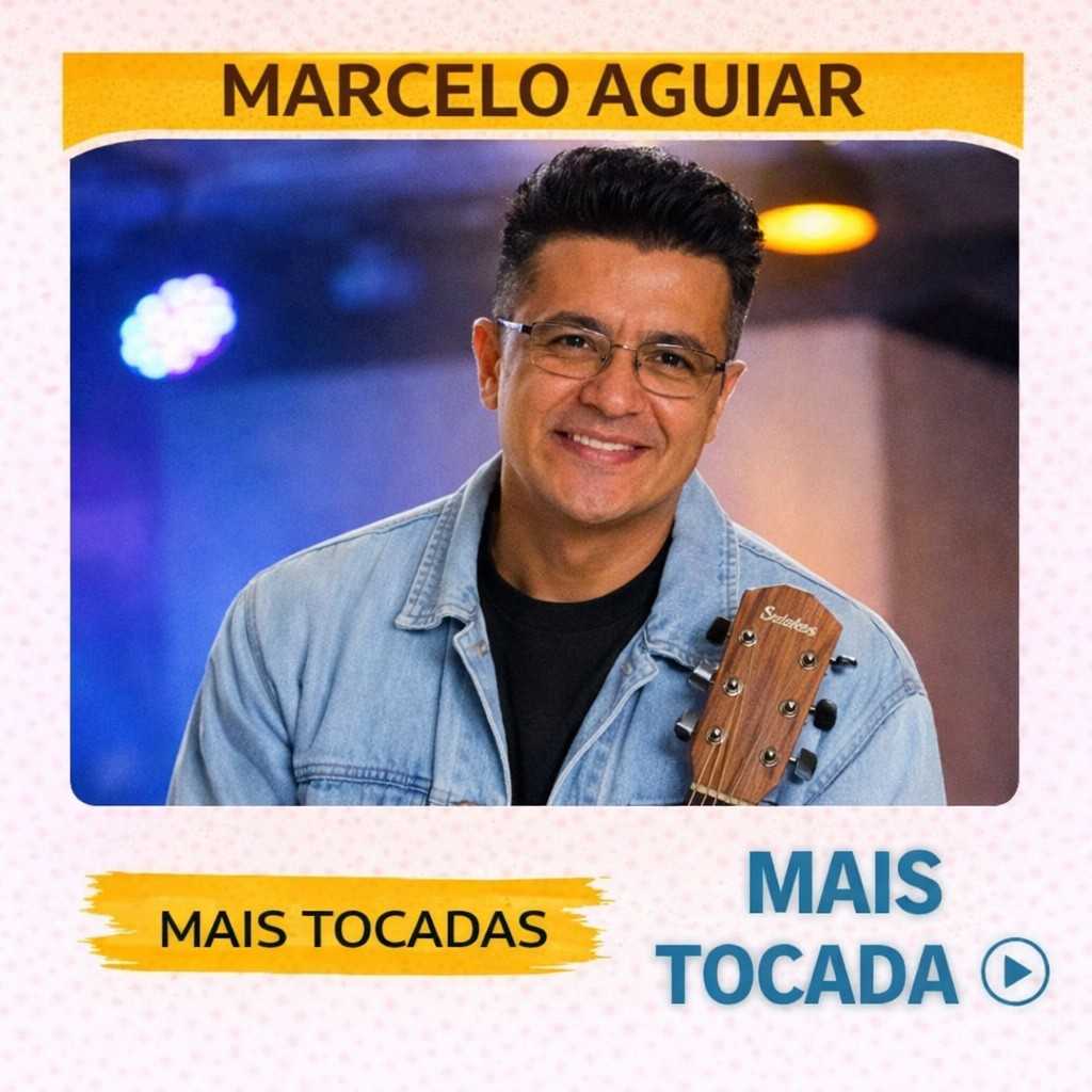 Marcelo Aguiar – Mais Tocadas 🎵 (Louvores Gospel)