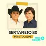 Sertanejo 80 mergulho no retrÃ´ que embala coraÃ§Ãµes