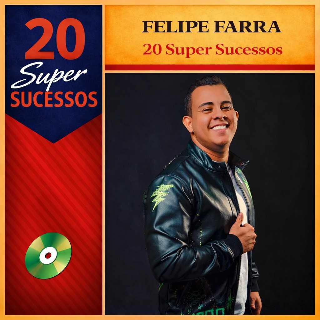 20 Super Sucessos Felipe Farra 🎵 (Atualizado em 05/04/2026)