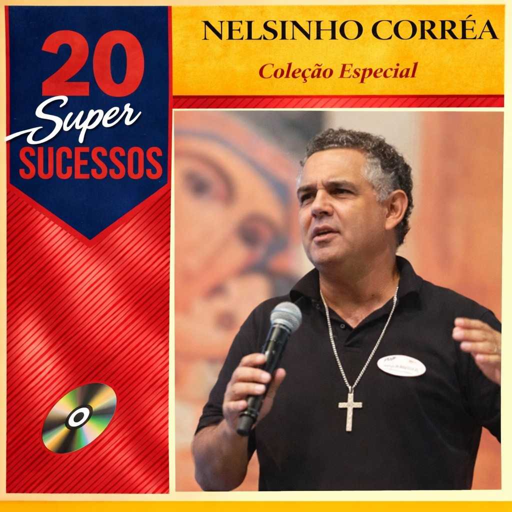 20 Super Sucessos Nelsinho Corrêa: músicas mais tocadas e playlist atualizada