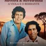 Silveira E Silveirinha: 20 Super Sucessos que Definem a Dupla