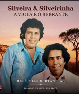 Silveira E Silveirinha: 20 Super Sucessos que Definem a Dupla
