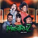 Mastruz Com Leite: 20 Super Sucessos para Ouvir e DanÃ§ar