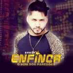 Banda Enfinca: 20 Super Sucessos para Ouvir e Celebrar