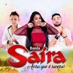 Banda Saira brilha com 20 super sucessos em playlist imperdÃ­vel