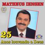 Matheus Iensen: 20 Super Sucessos que definem o som do artista