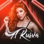 Banda A Ruiva: 20 Sucessos ImperdÃ­veis na Playlist Oficial