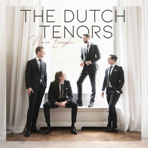 The Dutch Tenors: 20 super sucessos que embalam a playlist oficial