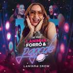 Laninha Show: 20 super sucessos em playlist imperdÃvel