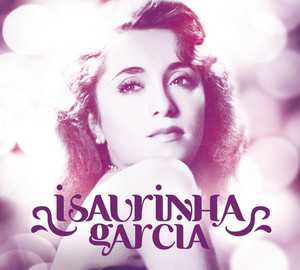 Isaura Garcia: 20 Super Sucessos em Destaque – Playlist e Análise Editorial