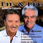 Liu & LÃ©u: 20 Super Sucessos que Conquistam CoraÃ§Ãµes