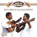 Pena Branca E Xavantinho: 20 Super Sucessos para Apreciar o Sertanejo de Raiz