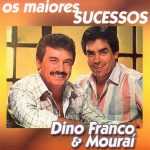 Dino Franco E Mourai: 20 Super Sucessos para mergulhar no som brasileiro