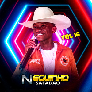 Neguinho Safadao: 20 Super Sucessos Que Dominam a Playlist
