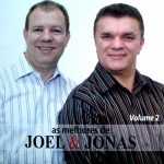 Joel And Jonas: 20 Super Sucessos que VocÃª Precisa Ouvir