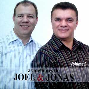 Joel And Jonas: 20 Super Sucessos que Você Precisa Ouvir