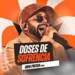 Unha Pintada Show: 20 Super Sucessos que vÃ£o danÃ§ar o seu coraÃ§Ã£o