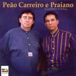 PeÃ£o Carreiro & Praiano: 20 Sucessos que Marcaram GeraÃ§Ã£o
