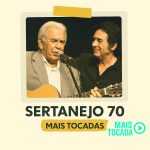 Sertanejo 70: a playlist que embala o Brasil com as mÃºsicas mais tocadas